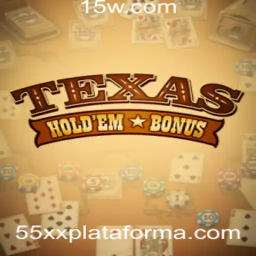 Texas Holdem Bonus: Explorando as Regras e Estratégias em Alta na Plataforma 55xx